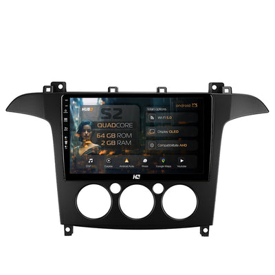 Navigatie HUB64 Ford S-MAX (2006-2015) Clima Manuala, 2GB RAM, Android, GPS, Wi-FI, Carplay, Android Auto, USB, Bluetooth, Radio, Waze, Touchscreen, 9 inch