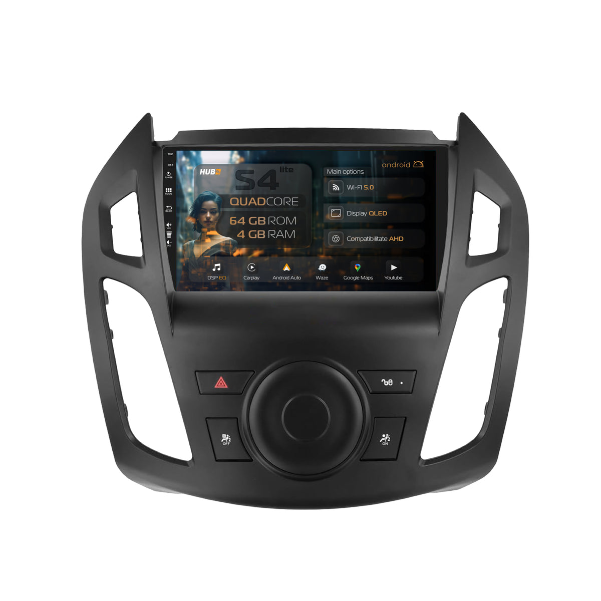 Navigatie HUB64 Ford Transit (2014-2020), 4GB RAM, Android, Quadcore, DSP, GPS, Wi-FI, Carplay, Android Auto, USB, Bluetooth, Waze, Touchscreen, 9 Inch