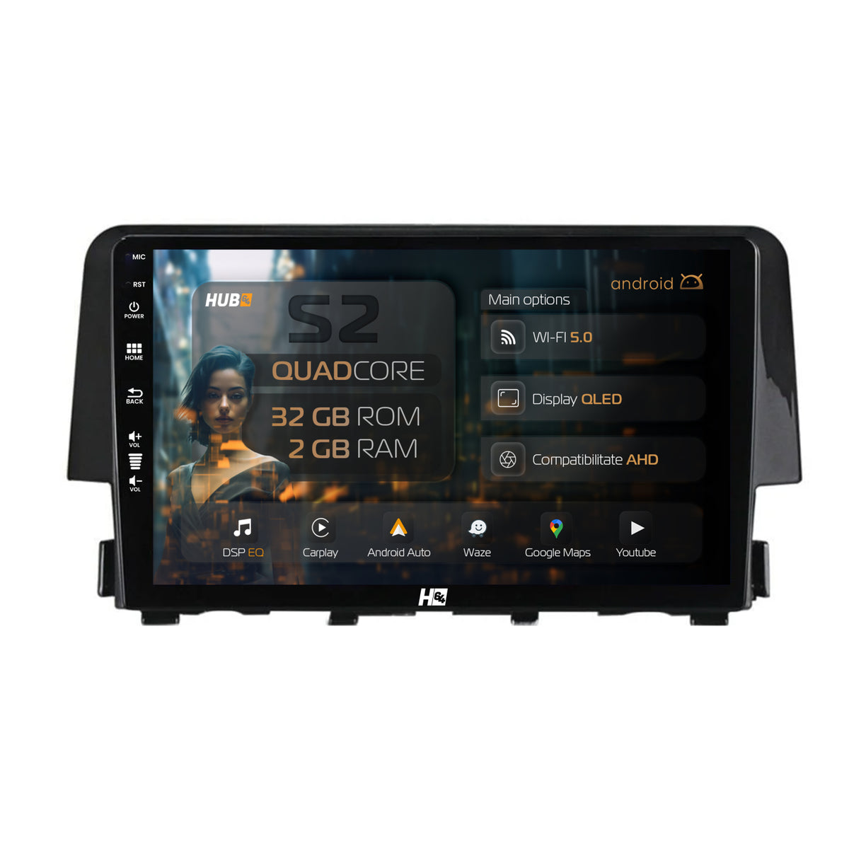 Navigatie HUB64 Honda Civic X / Sedan (2015-2021), 2GB RAM, Android, GPS, Wi-FI, Carplay, Android Auto, USB, Bluetooth, Radio, Waze, Touchscreen, 9 Inch