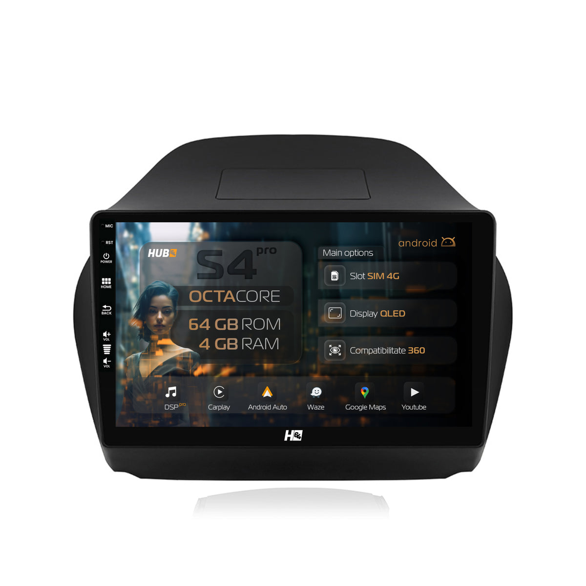 Navigatie HUB64 Hyundai IX35 (2009-2015), 4GB RAM, Android, Octacore, Slot Sim 4G, DSP, GPS, Wi-FI, Carplay, Android Auto, USB, Bluetooth, Waze, Touchscreen, 10.1 Inch