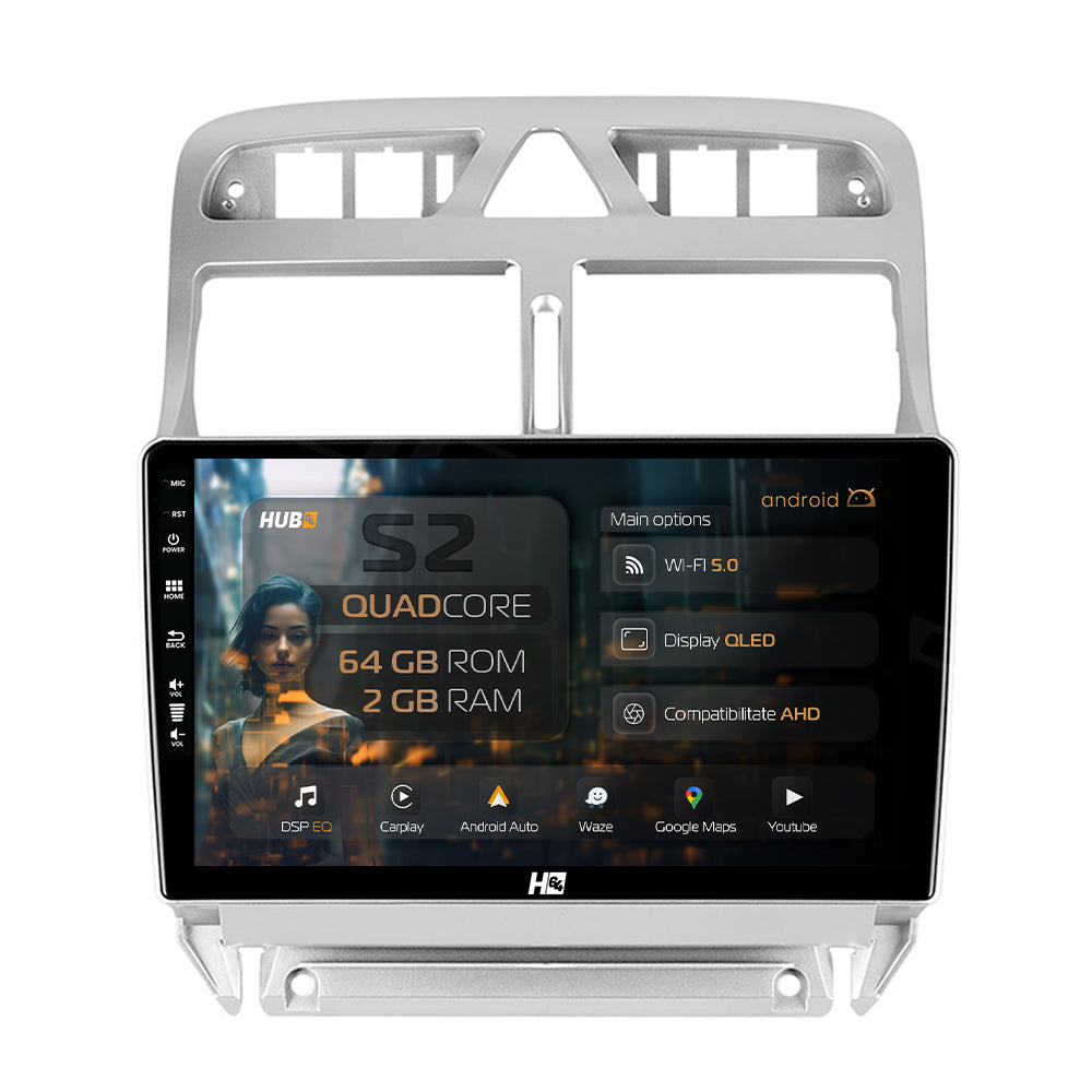 Navigatie HUB64 Peugeot 307, 2GB RAM, Android, GPS, Wi-FI, Carplay, Android Auto, USB, Bluetooth, Radio, Waze, Touchscreen, 9 inch