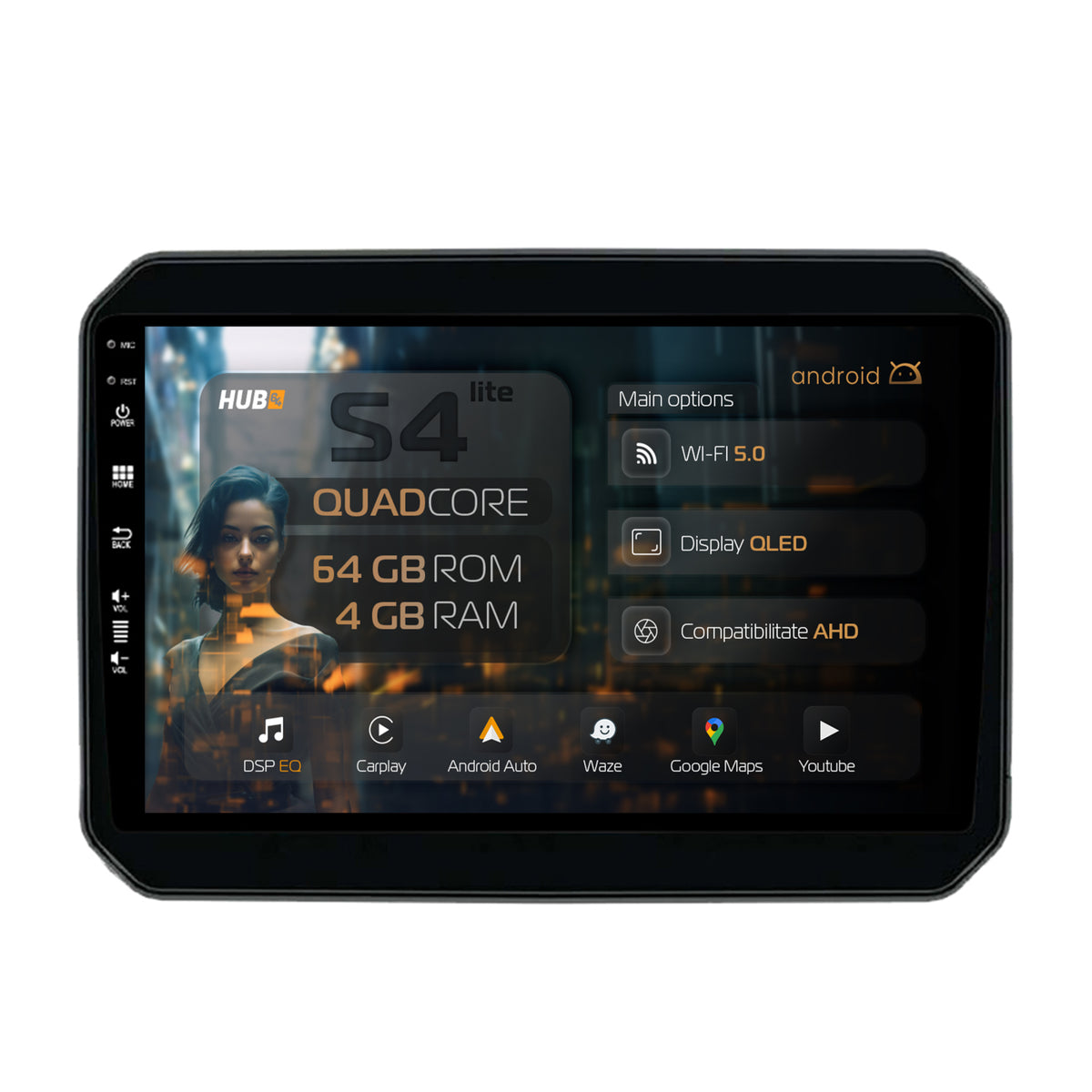 Navigatie HUB64 Suzuki Ignis (2016+), 4GB RAM, Android, Quadcore, DSP, GPS, Wi-FI, Carplay, Android Auto, USB, Bluetooth, Waze, Touchscreen, 9 inch