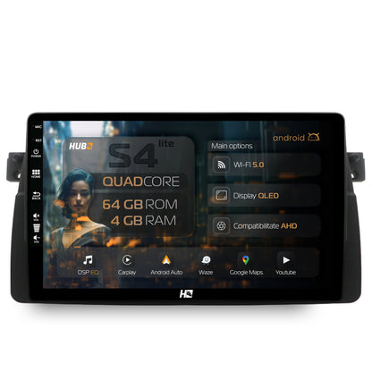 Navigatie HUB64 BMW E46, 4GB RAM, Android, Quadcore, DSP, GPS, Wi-FI, Carplay, Android Auto, USB, Bluetooth, Waze, Touchscreen, 9 inch