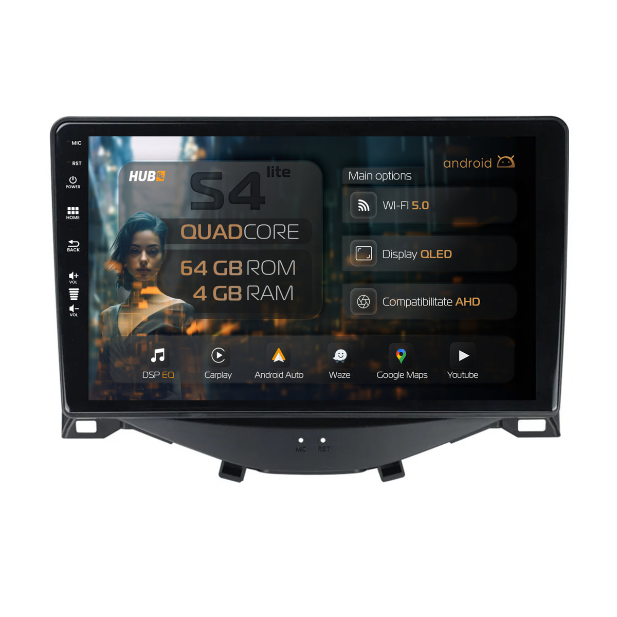 Navigatie HUB64 Citroen C1 / Peugeot 108 / Toyota AYGO (2014-2022), 4GB RAM, Android, Quadcore, DSP, GPS, Wi-FI, Carplay, Android Auto, USB, Bluetooth, Waze, Touchscreen, 9 inch