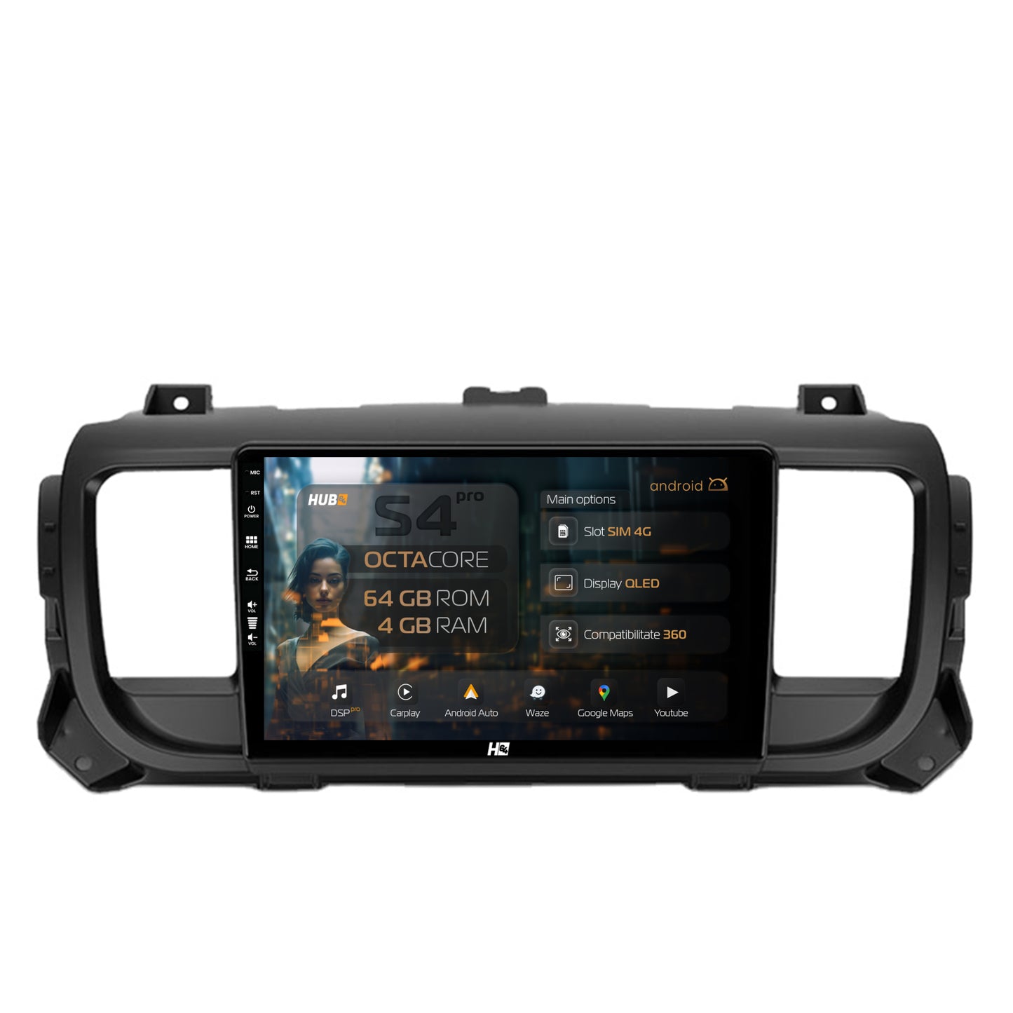 Navigatie HUB64 Citroen Jumpy / Peugeot Expert (2017-2021), 4GB RAM, Android, Octacore, Slot Sim 4G, DSP, GPS, Wi-FI, Carplay, Android Auto, USB, Bluetooth, Waze, Touchscreen, 9 inch