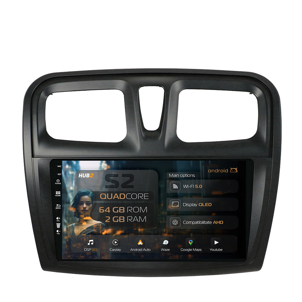 Navigatie HUB64 Dacia Logan / Sandero, 2GB RAM, Android, GPS, Wi-FI, Carplay, Android Auto, USB, Bluetooth, Radio, Waze, Touchscreen, 9 inch