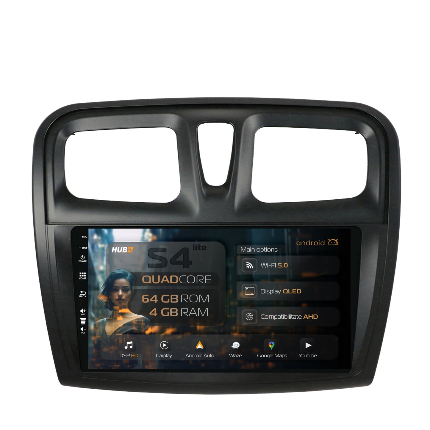 Navigatie HUB64 Dacia Logan / Sandero, 4GB RAM, Android, Quadcore, DSP, GPS, Wi-FI, Carplay, Android Auto, USB, Bluetooth, Waze, Touchscreen, 9 inch