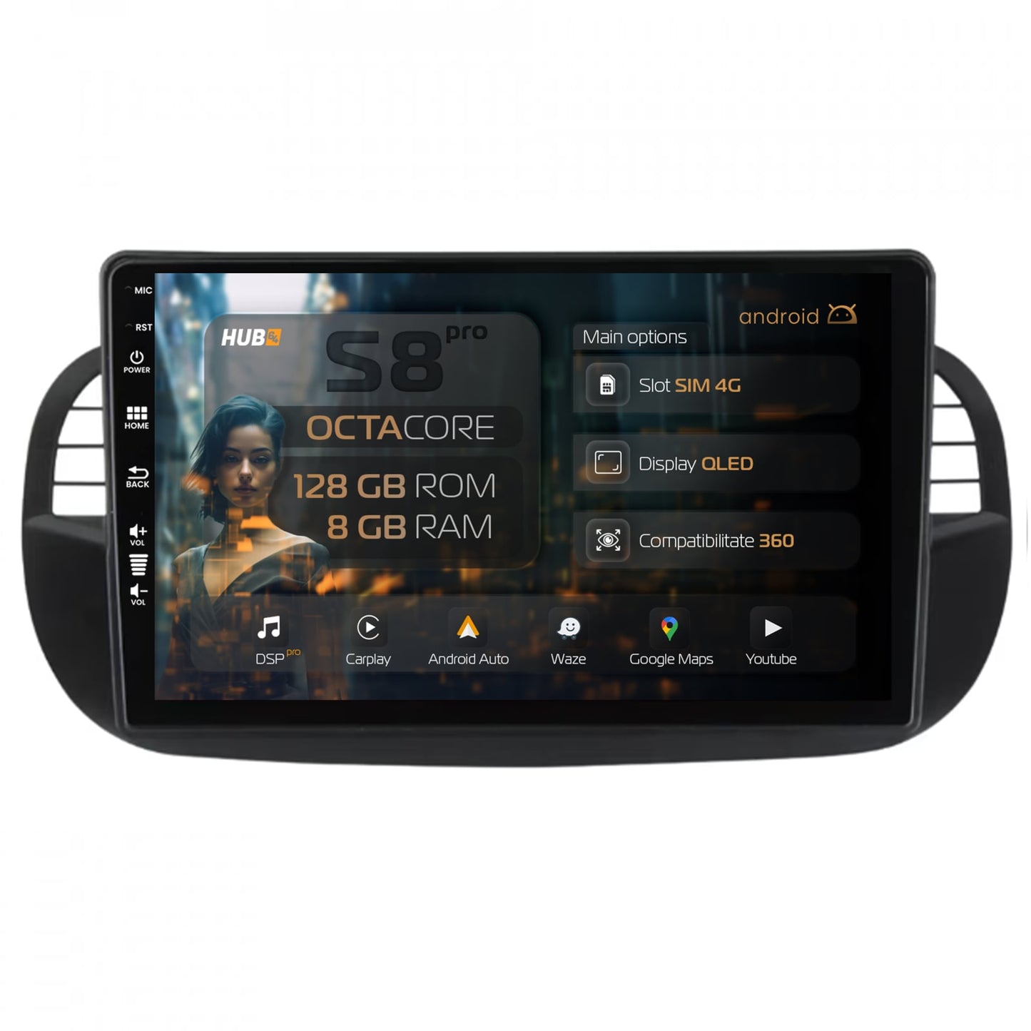 Navigatie HUB64 Fiat 500 (2007-2014), 8GB RAM, Android, Octacore, Slot Sim 4G, DSP, GPS, Wi-FI, Carplay, Android Auto, USB, Bluetooth, Waze, Touchscreen, 9 Inch