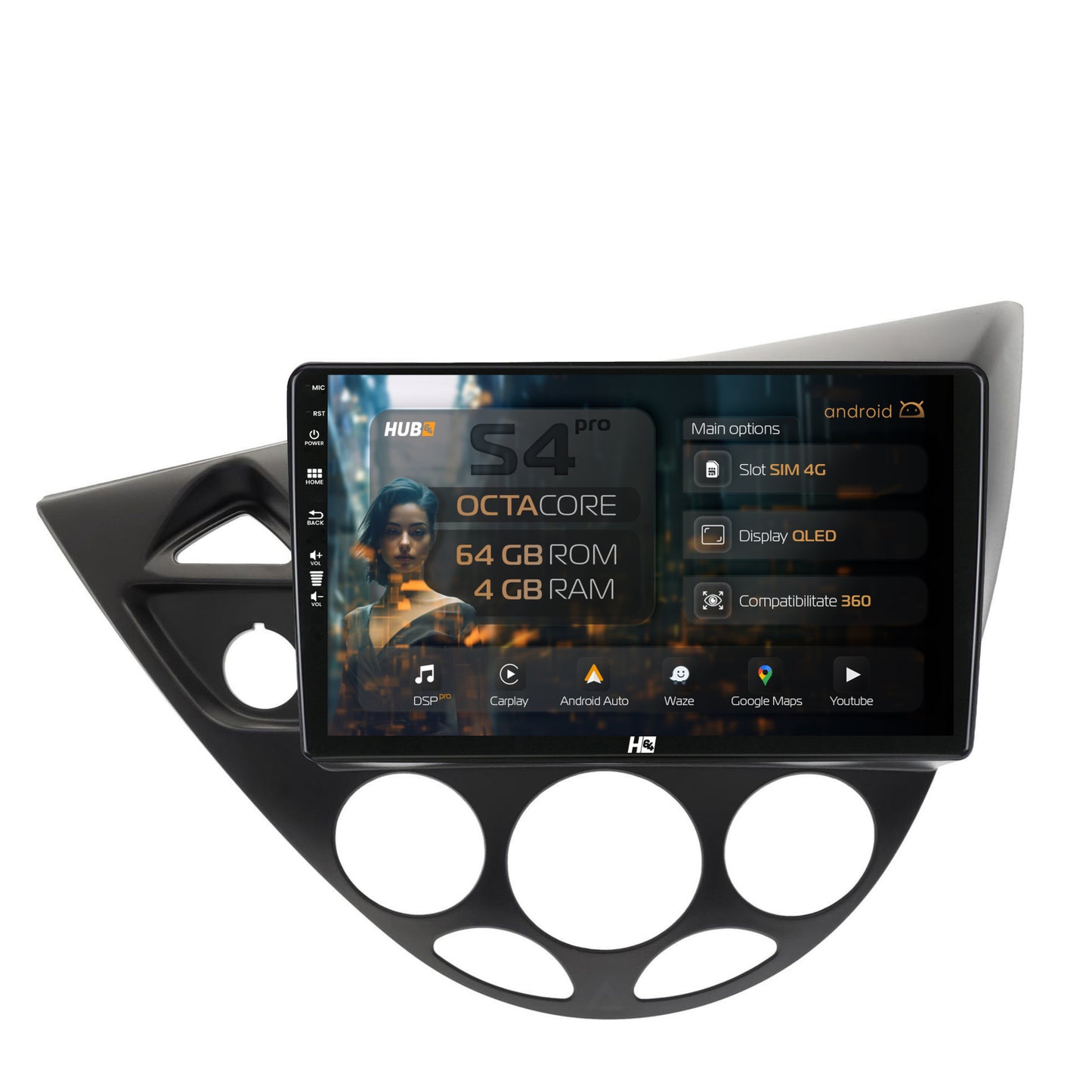Navigatie HUB64 Ford Focus 1 (1998-2004), 4GB RAM, Android, Octacore, Slot Sim 4G, DSP, GPS, Wi-FI, Carplay, Android Auto, USB, Bluetooth, Waze, Touchscreen, 9 inch