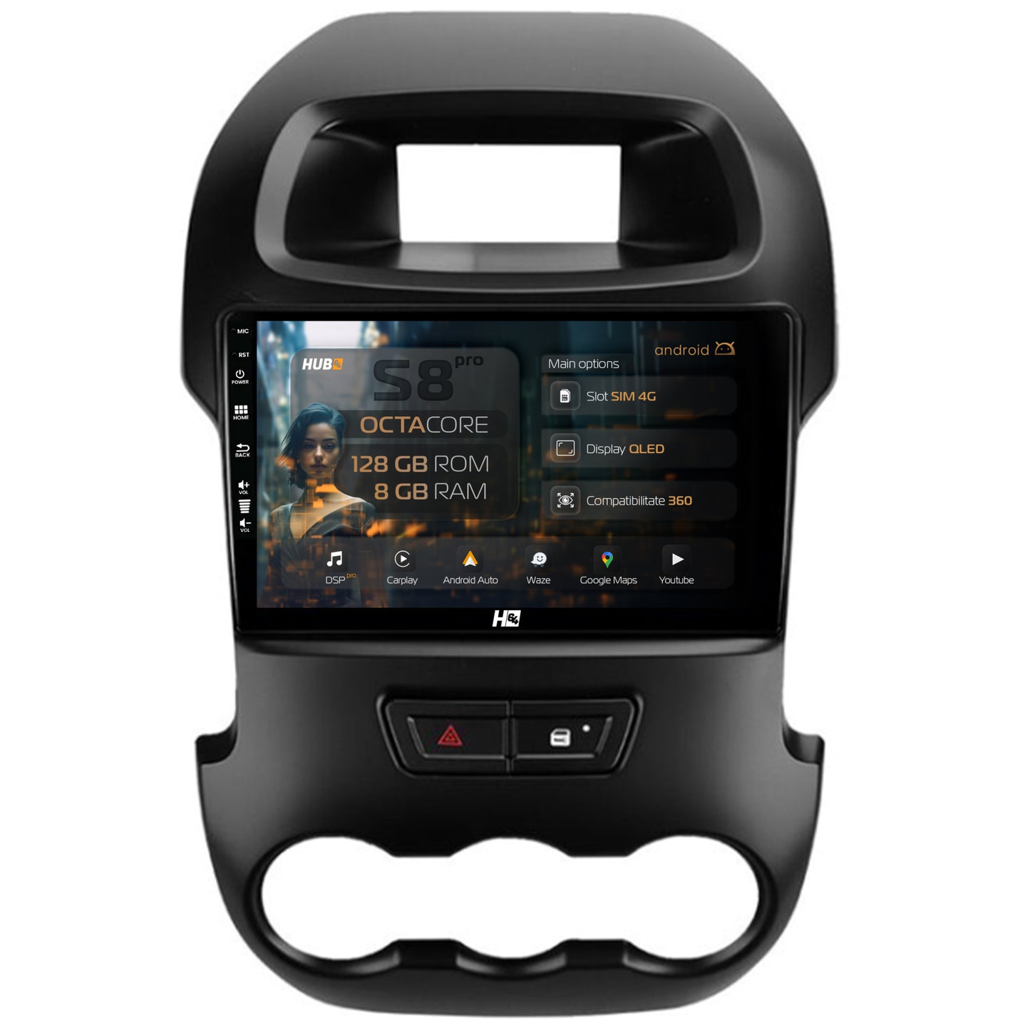 Navigatie HUB64 Ford Ranger (2011-2015), 8GB RAM, Android, Octacore, Slot Sim 4G, DSP, GPS, Wi-FI, Carplay, Android Auto, USB, Bluetooth, Waze, Touchscreen, 9 Inch