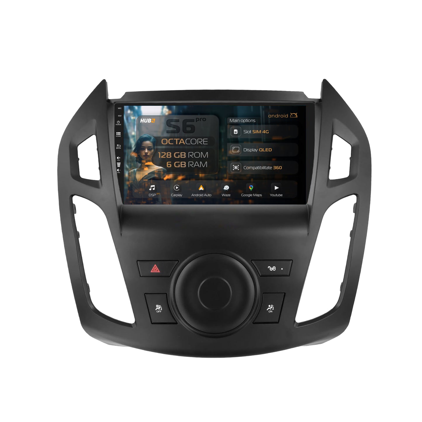 Navigatie HUB64 Ford Transit (2014-2020), 6GB RAM, Android, Octacore, Slot Sim 4G, DSP, GPS, Wi-FI, Carplay, Android Auto, USB, Bluetooth, Waze, Touchscreen, 9 Inch