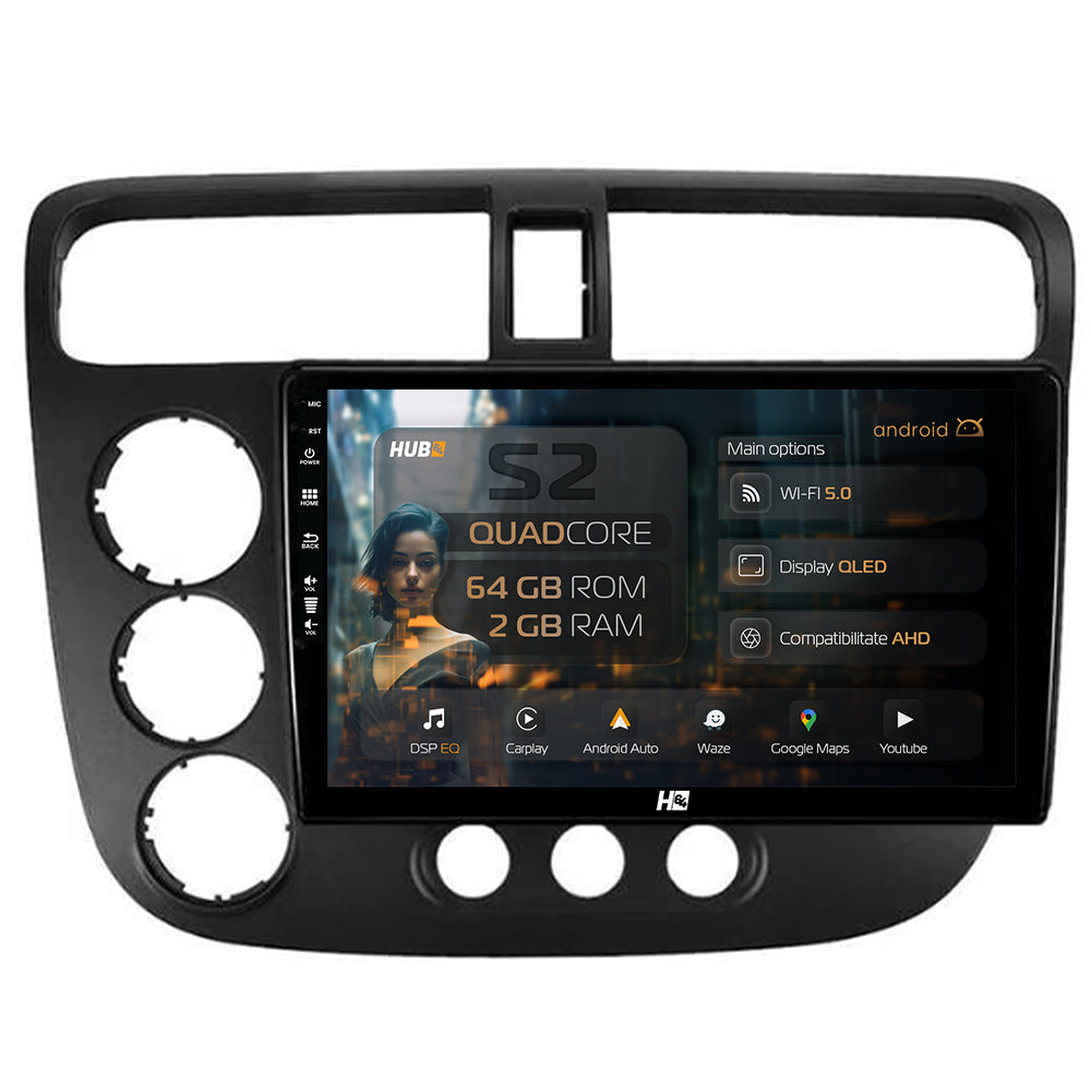 Navigatie HUB64 Honda Civic (1998-2005), 2GB RAM, Android, GPS, Wi-FI, Carplay, Android Auto, USB, Bluetooth, Radio, Waze, Touchscreen, 9 inch