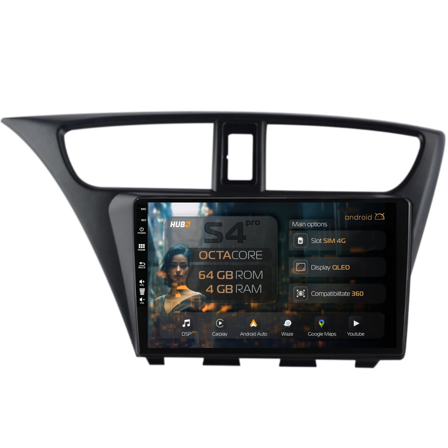 Navigatie HUB64 Honda Civic Hatchback (2012-2015), 4GB RAM, Android, Octacore, Slot Sim 4G, DSP, GPS, Wi-FI, Carplay, Android Auto, USB, Bluetooth, Waze, Touchscreen, 9 inch