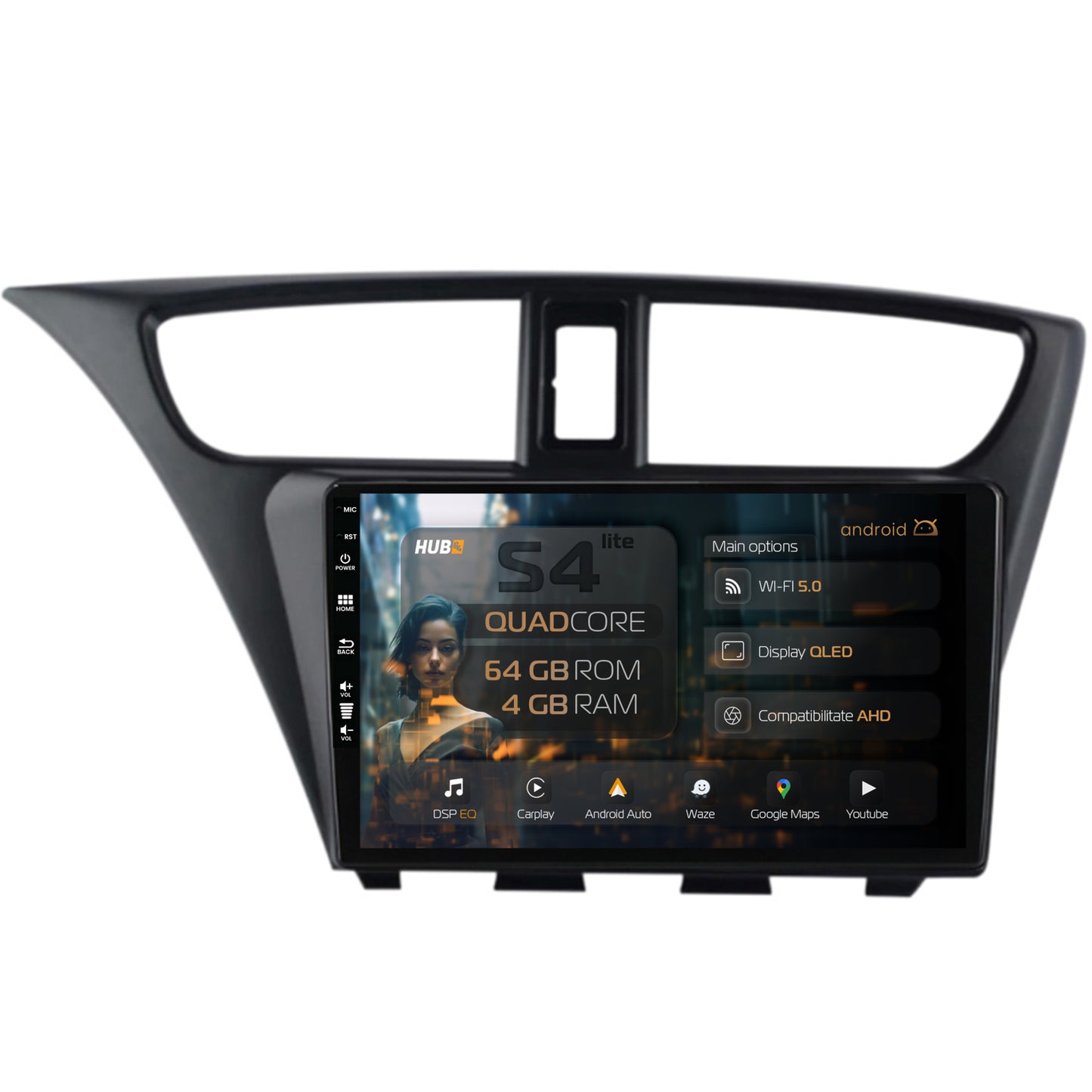 Navigatie HUB64 Honda Civic Hatchback (2012-2015), 4GB RAM, Android, Quadcore, DSP, GPS, Wi-FI, Carplay, Android Auto, USB, Bluetooth, Waze, Touchscreen, 9 inch