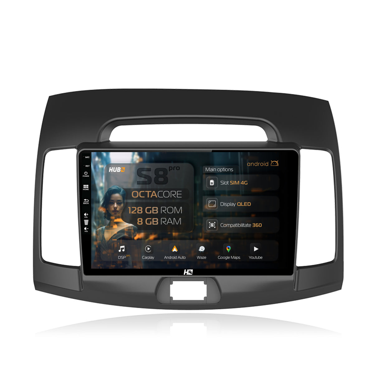 Navigatie HUB64 Hyundai Elantra (2006-2011), 8GB RAM, Android, Octacore, Slot Sim 4G, DSP, GPS, Wi-FI, Carplay, Android Auto, USB, Bluetooth, Waze, Touchscreen, 9 Inch