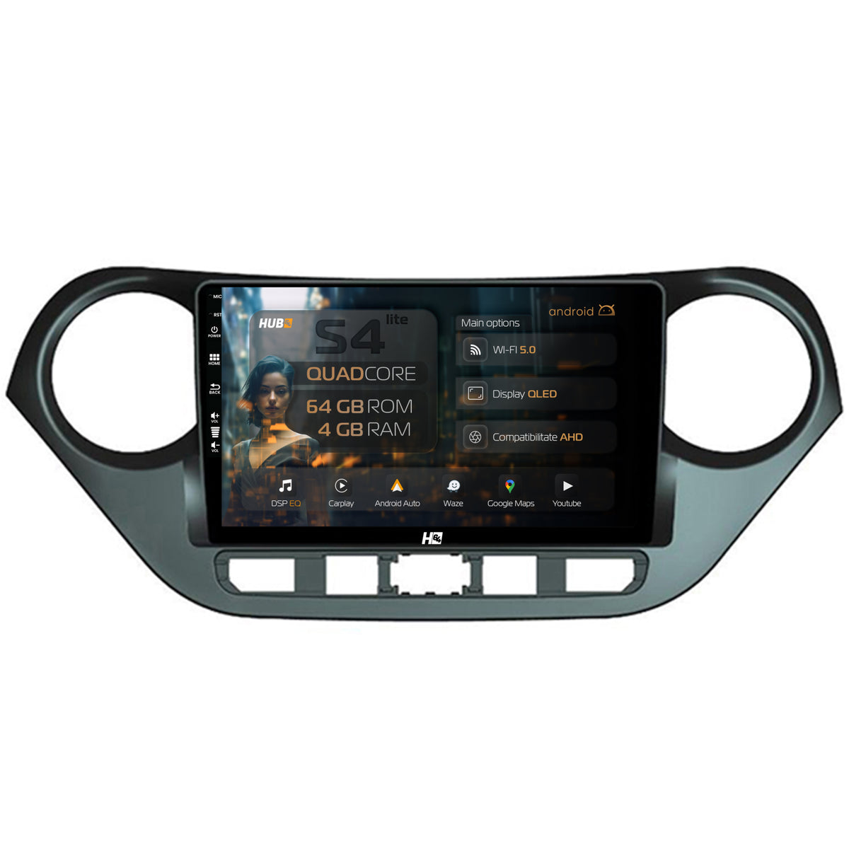 Navigatie HUB64 Hyundai I10 (2013-2017), 4GB RAM, Android, Quadcore, DSP, GPS, Wi-FI, Carplay, Android Auto, USB, Bluetooth, Waze, Touchscreen, 9 inch