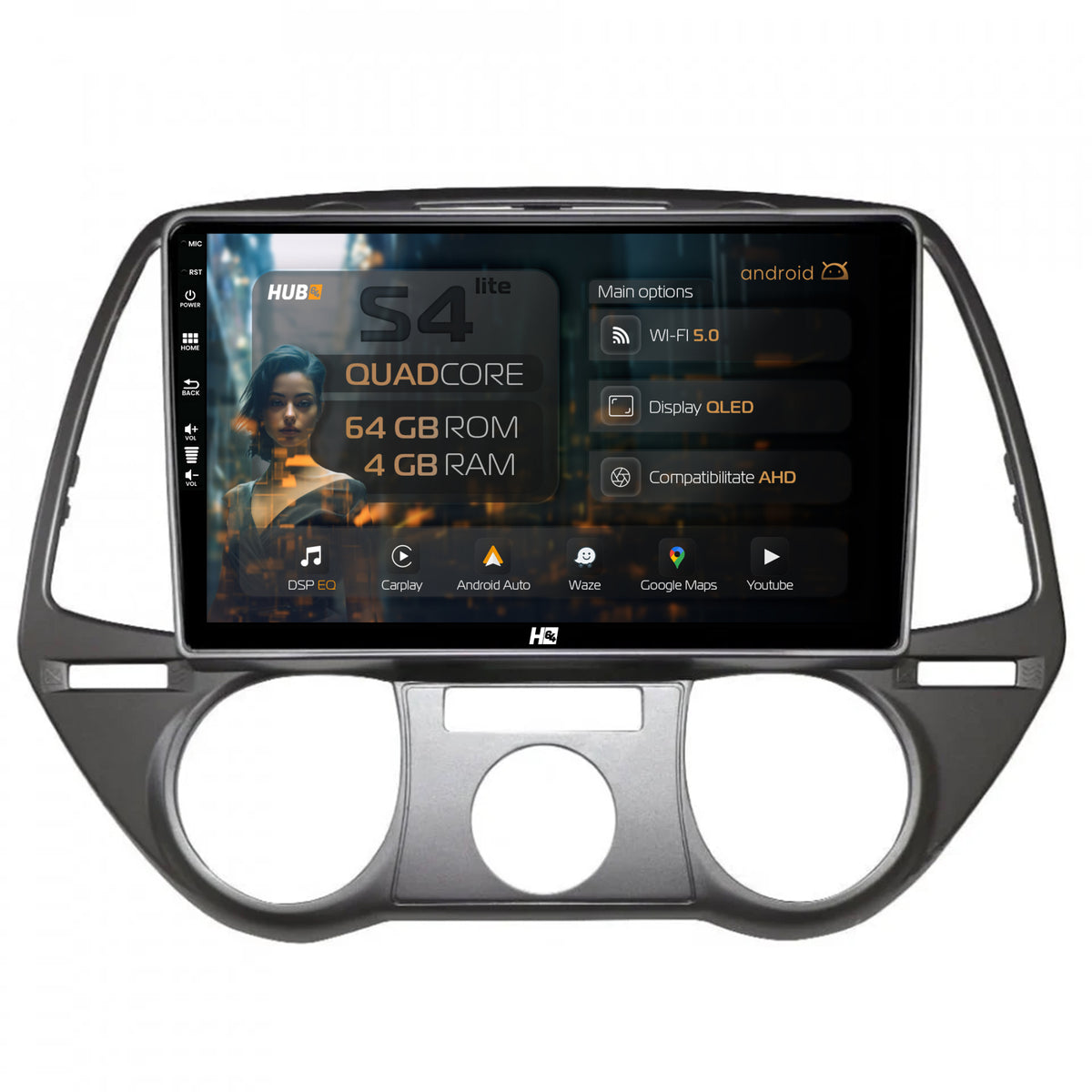 Navigatie HUB64 Hyundai I20 (2008-2012), 4GB RAM, Android, Quadcore, DSP, GPS, Wi-FI, Carplay, Android Auto, USB, Bluetooth, Waze, Touchscreen, 9 inch