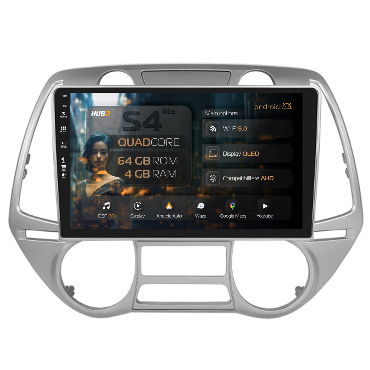 Navigatie HUB64 Hyundai I20 (2008-2012), 4GB RAM, Android, Quadcore, DSP, GPS, Wi-FI, Carplay, Android Auto, USB, Bluetooth, Waze, Touchscreen, 9 inch V2
