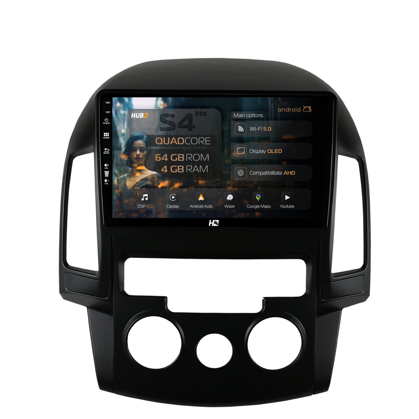 Navigatie HUB64 Hyundai I30 (2007-2012), Clima Manuala, 4GB RAM, Android, Quadcore, DSP, GPS, Wi-FI, Carplay, Android Auto, USB, Bluetooth, Waze, Touchscreen, 9 inch