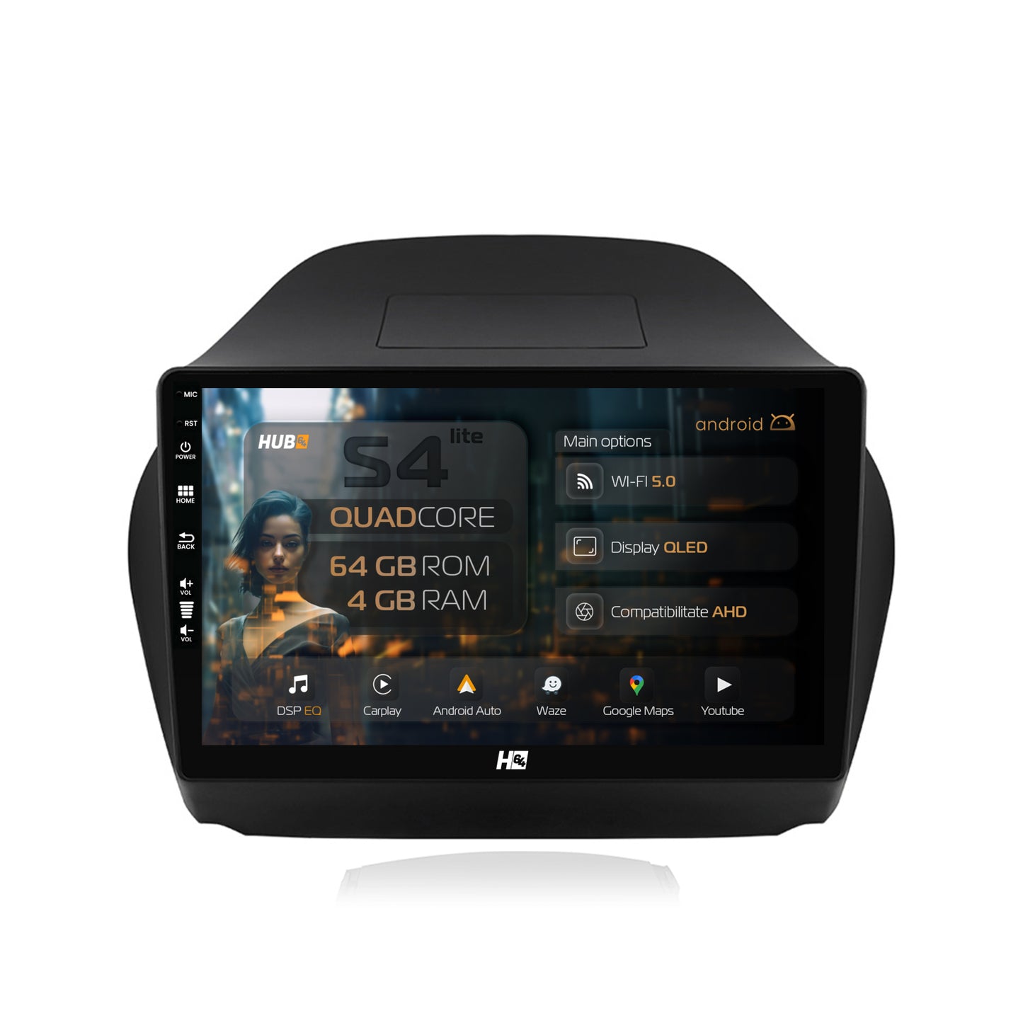 Navigatie HUB64 Hyundai IX35 (2009-2015), 4GB RAM, Android, Quadcore, DSP, GPS, Wi-FI, Carplay, Android Auto, USB, Bluetooth, Waze, Touchscreen, 10.1 Inch