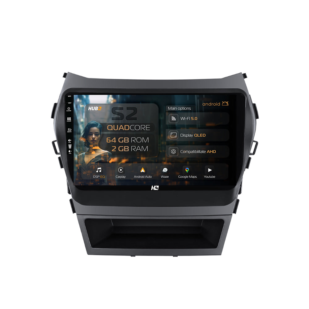 Navigatie HUB64 Hyundai Santa Fe IX45 (2013-2017), 2GB RAM, Android, GPS, Wi-FI, Carplay, Android Auto, USB, Bluetooth, Radio, Waze, Touchscreen, 9 inch