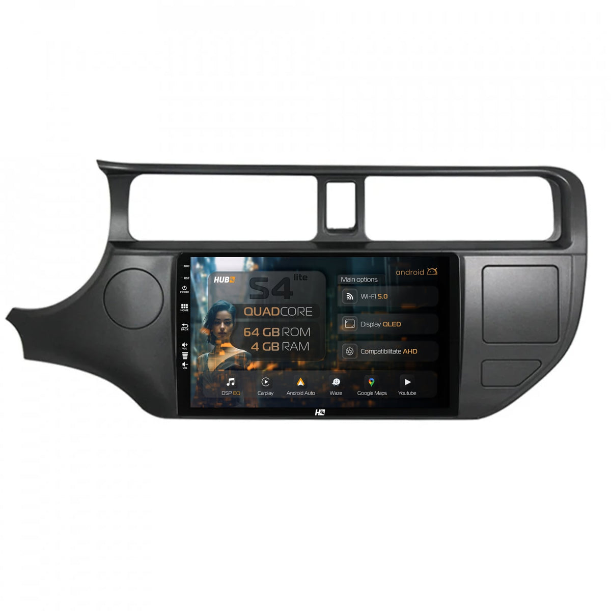 Navigatie HUB64 Kia Rio (2011-2014), 4GB RAM, Android, Quadcore, DSP, GPS, Wi-FI, Carplay, Android Auto, USB, Bluetooth, Waze, Touchscreen, 9 Inch