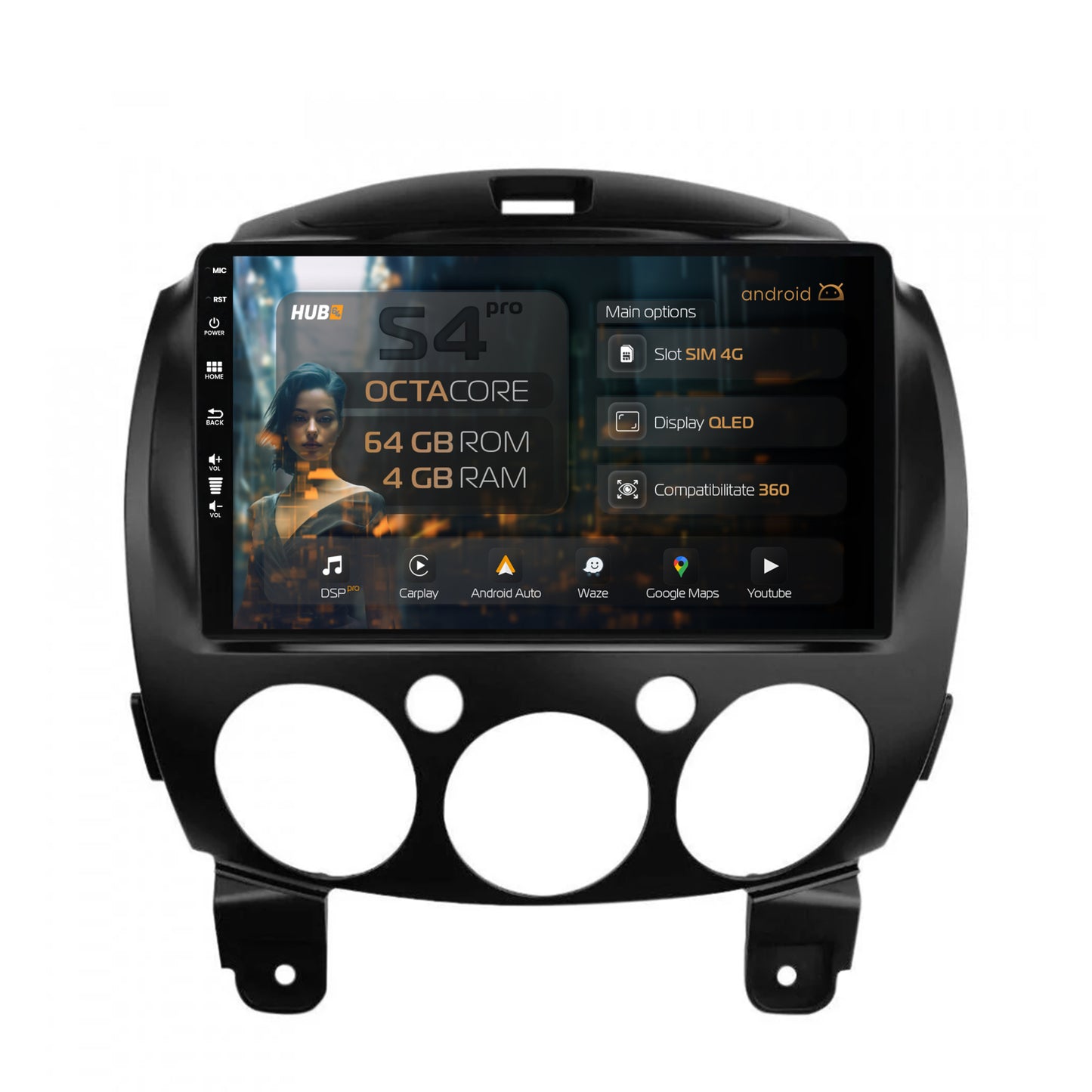 Navigatie HUB64 Mazda 2 (2007-2014), 4GB RAM, Android, Octacore, Slot Sim 4G, DSP, GPS, Wi-FI, Carplay, Android Auto, USB, Bluetooth, Waze, Touchscreen, 9 inch