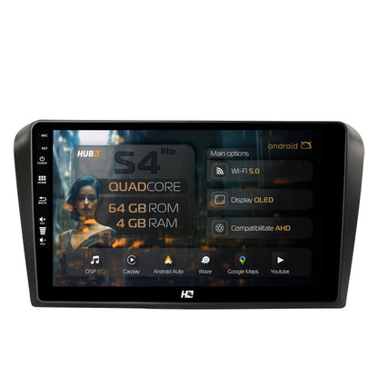 Navigatie HUB64 Mazda 3 (2003-2009), 4GB RAM, Android, Quadcore, DSP, GPS, Wi-FI, Carplay, Android Auto, USB, Bluetooth, Waze, Touchscreen, 9 inch