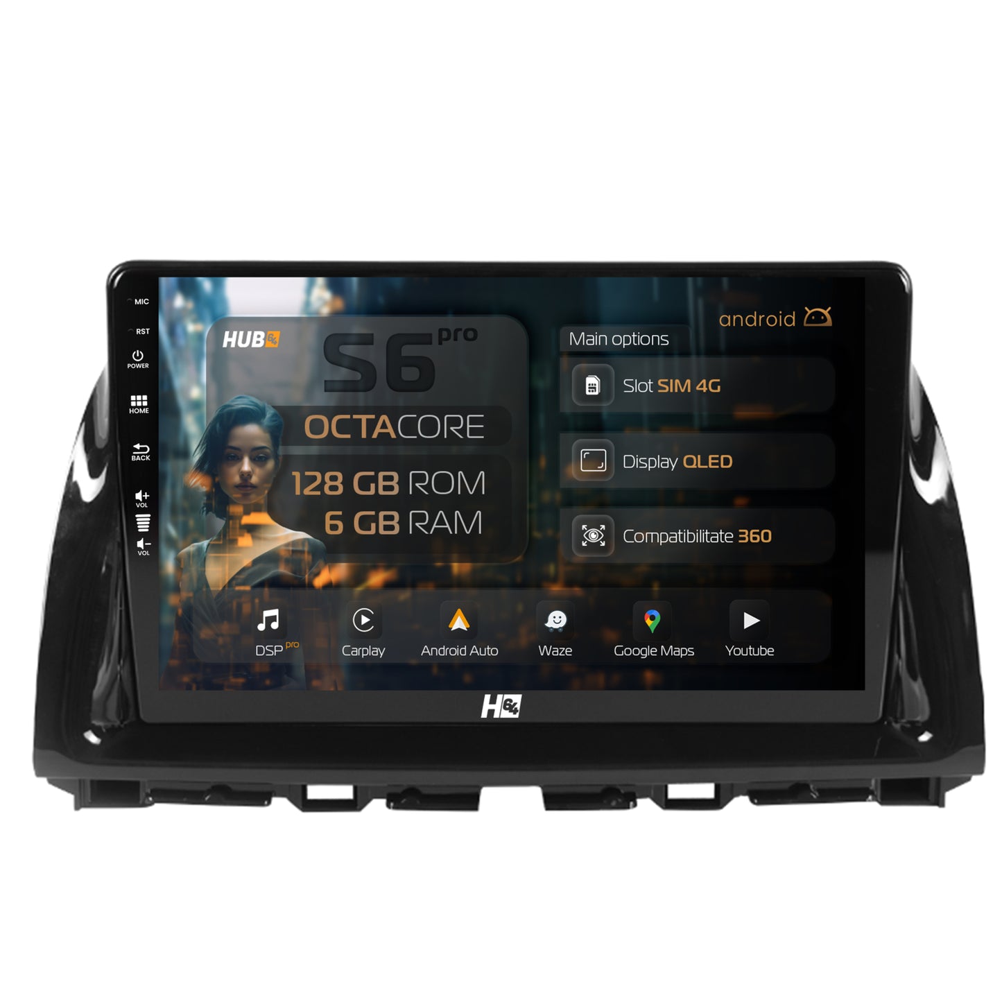 Navigatie HUB64 Mazda CX-5 (2012-2015), 6GB RAM, Android, Octacore, Slot Sim 4G, DSP, GPS, Wi-FI, Carplay, Android Auto, USB, Bluetooth, Waze, Touchscreen, 10.1 Inch