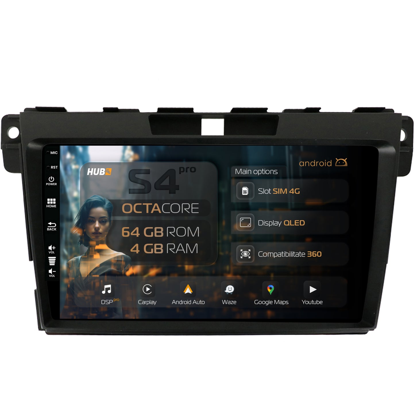Navigatie HUB64 Mazda CX-7 (2008-2013), 4GB RAM, Android, Octacore, Slot Sim 4G, DSP, GPS, Wi-FI, Carplay, Android Auto, USB, Bluetooth, Waze, Touchscreen, 9 inch