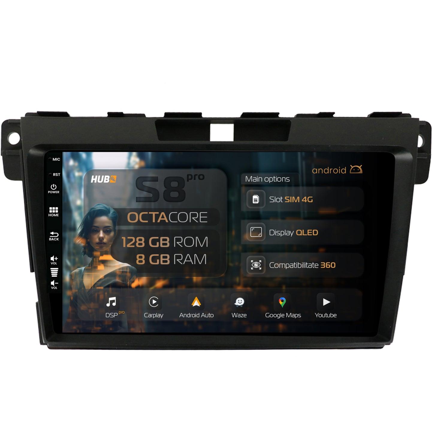 Navigatie HUB64 Mazda CX-7 (2008-2013), 8GB RAM, Android, Octacore, Slot Sim 4G, DSP, GPS, Wi-FI, Carplay, Android Auto, USB, Bluetooth, Waze, Touchscreen, 9 Inch