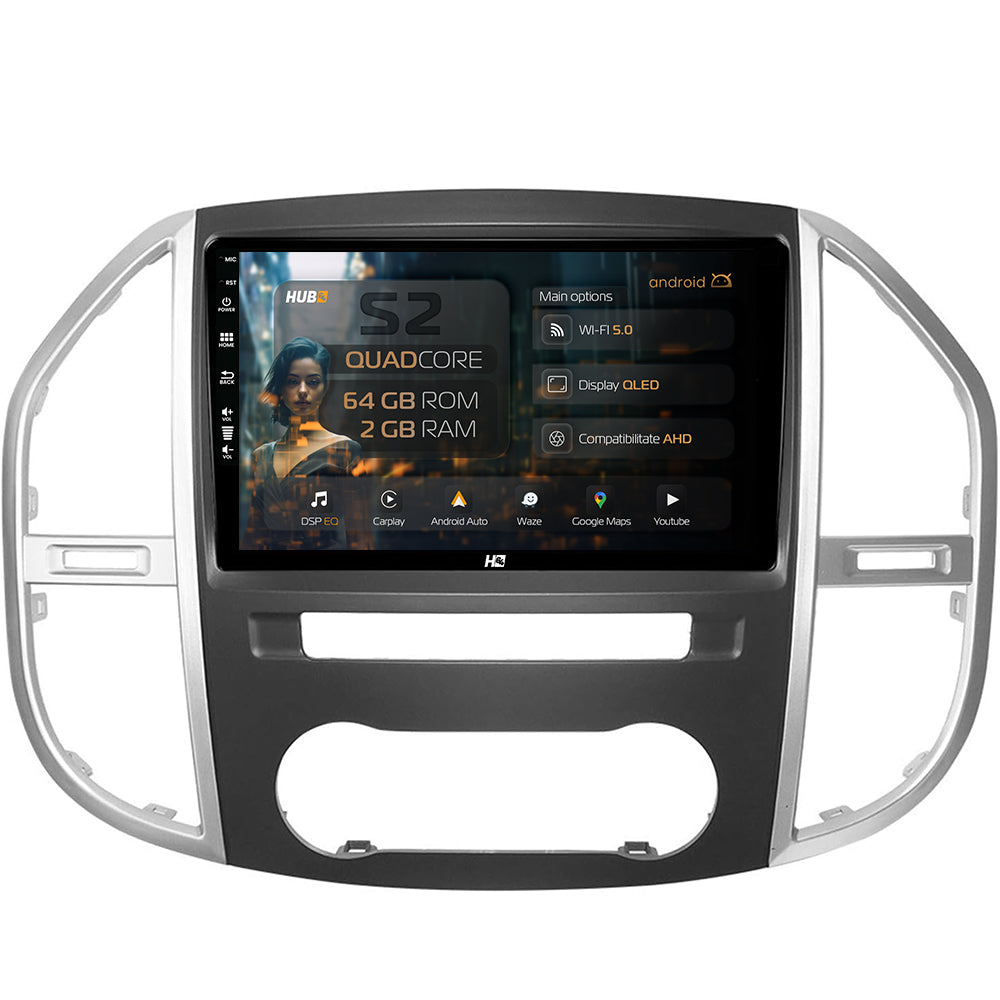 Navigatie HUB64 Mercedes Benz Vito (2016+), 2GB RAM, Android, GPS, Wi-FI, Carplay, Android Auto, USB, Bluetooth, Radio, Waze, Touchscreen, 9 inch