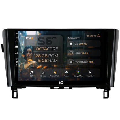 Navigatie HUB64 Nissan Qashqai / X-Trail (2013-2020), 6GB RAM, Android, Octacore, Slot Sim 4G, DSP, GPS, Wi-FI, Carplay, Android Auto, USB, Bluetooth, Waze, Touchscreen, 10.1 Inch