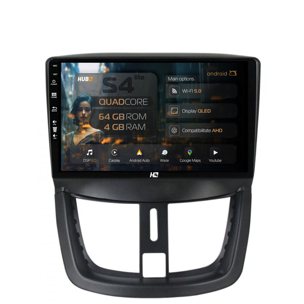 Navigatie HUB64 Peugeot 207, 4GB RAM, Android, Quadcore, DSP, GPS, Wi-FI, Carplay, Android Auto, USB, Bluetooth, Waze, Touchscreen, 9 inch