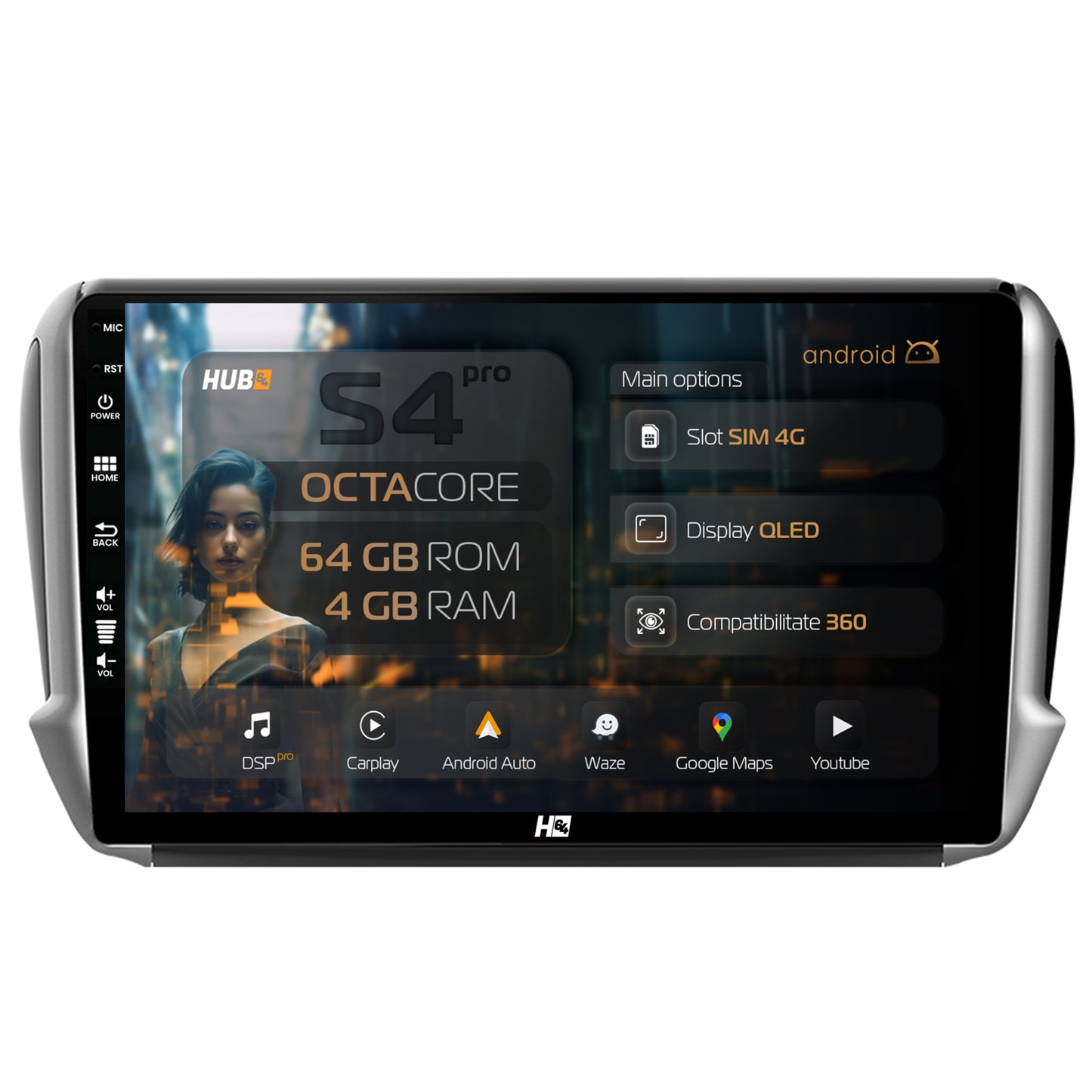 Navigatie HUB64 Peugeot 208/2008 (2012+), 4GB RAM, Android, Octacore, Slot Sim 4G, DSP, GPS, Wi-FI, Carplay, Android Auto, USB, Bluetooth, Waze, Touchscreen, 10.1 Inch