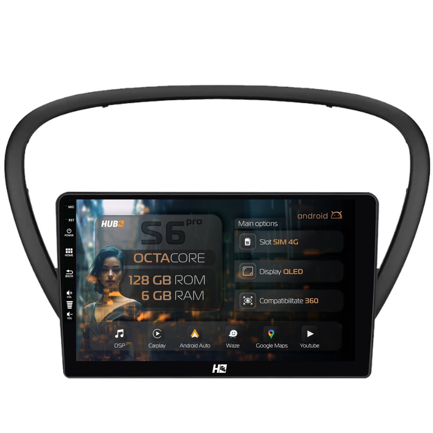Navigatie HUB64 Peugeot 607 (2004-2011), 6GB RAM, Android, Octacore, Slot Sim 4G, DSP, GPS, Wi-FI, Carplay, Android Auto, USB, Bluetooth, Waze, Touchscreen, 9 Inch
