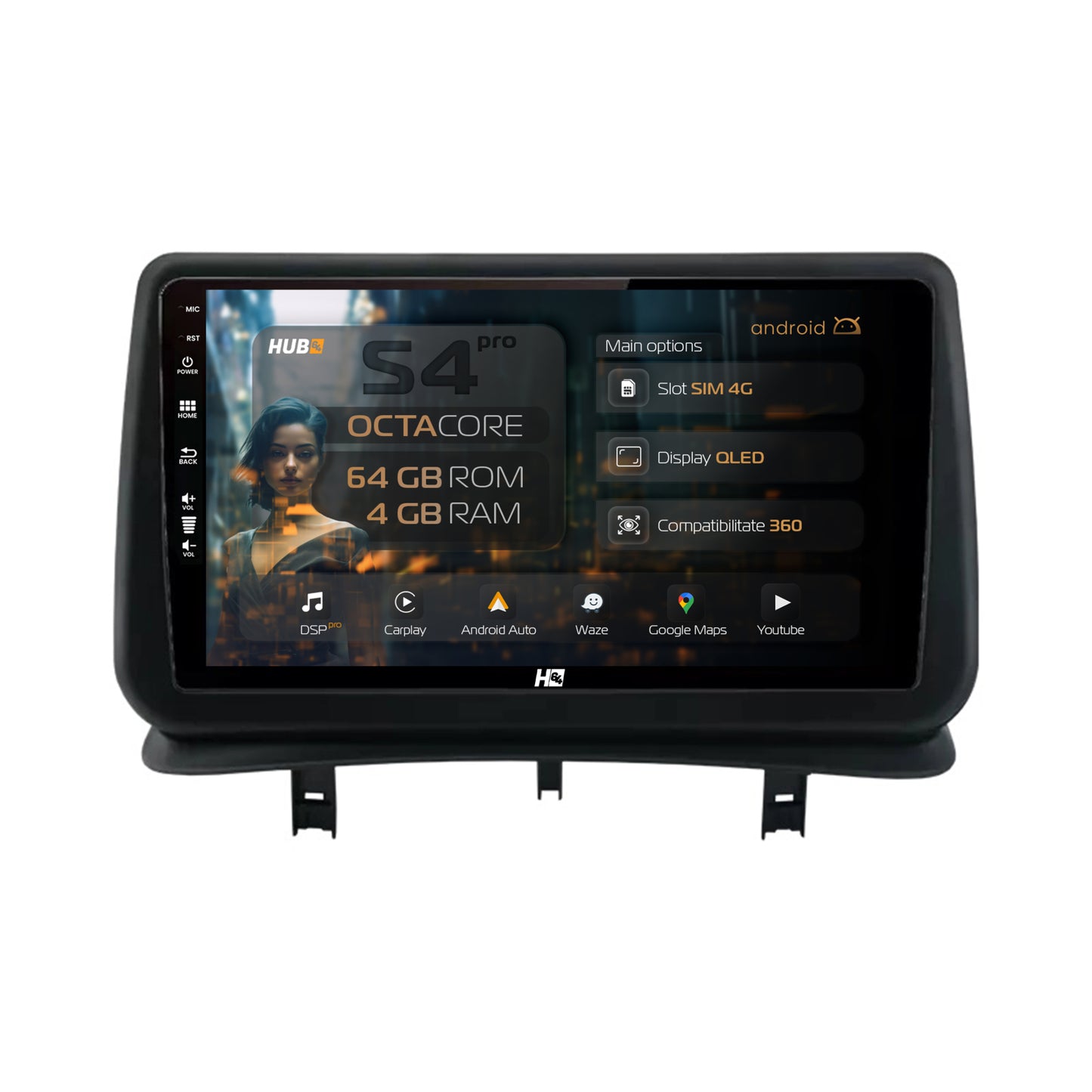 Navigatie HUB64 Renault Clio 3 (2005-2013), 4GB RAM, Android, Octacore, Slot Sim 4G, DSP, GPS, Wi-FI, Carplay, Android Auto, USB, Bluetooth, Waze, Touchscreen, 9 inch