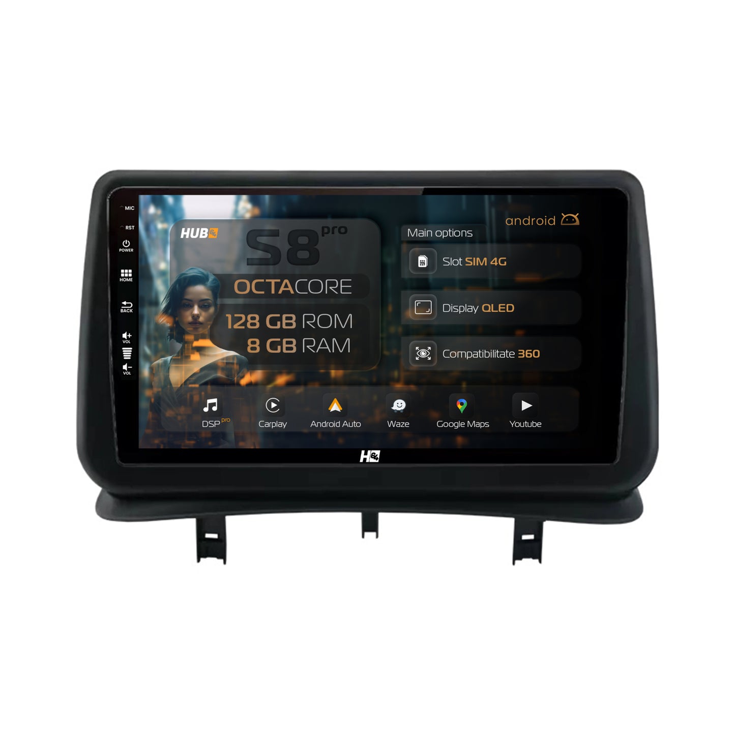 Navigatie HUB64 Renault Clio 3 (2005-2013), 8GB RAM, Android, Octacore, Slot Sim 4G, DSP, GPS, Wi-FI, Carplay, Android Auto, USB, Bluetooth, Waze, Touchscreen, 9 Inch