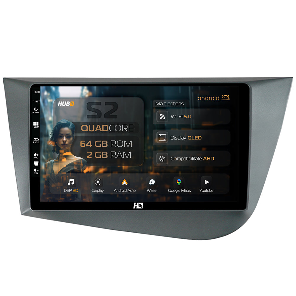 Navigatie HUB64 Seat Leon (2005-2012), 2GB RAM, Android, GPS, Wi-FI, Carplay, Android Auto, USB, Bluetooth, Radio, Waze, Touchscreen, 9 inch
