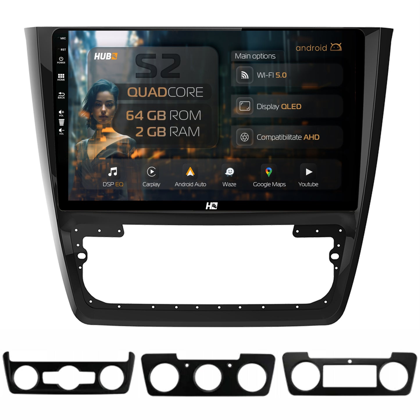 Navigatie HUB64 Skoda Yeti, 2GB RAM, Android, GPS, Wi-FI, Carplay, Android Auto, USB, Bluetooth, Radio, Waze, Touchscreen, 10.1 inch