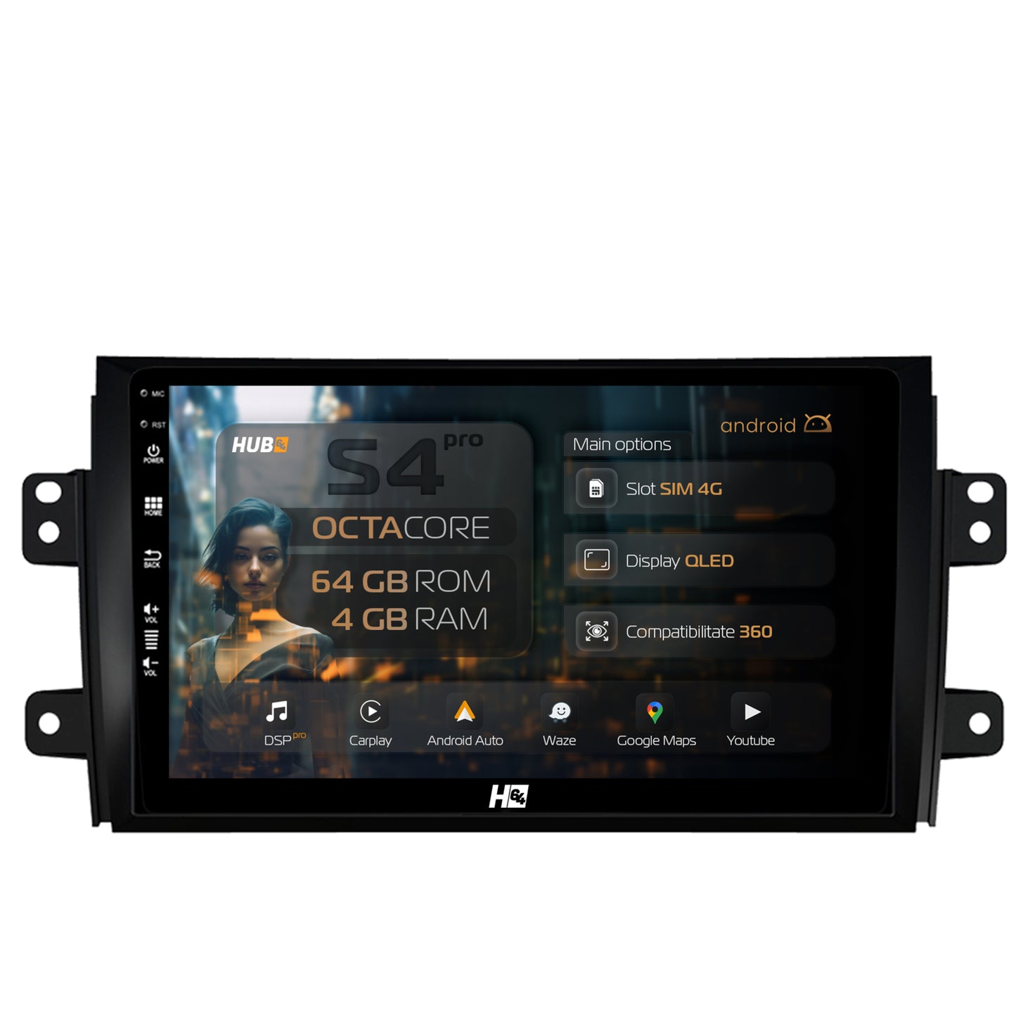 Navigatie HUB64 Suzuki SX4 / Fiat Sedici, 4GB RAM, Android, Octacore, Slot Sim 4G, DSP, GPS, Wi-FI, Carplay, Android Auto, USB, Bluetooth, Waze, Touchscreen, 9 inch