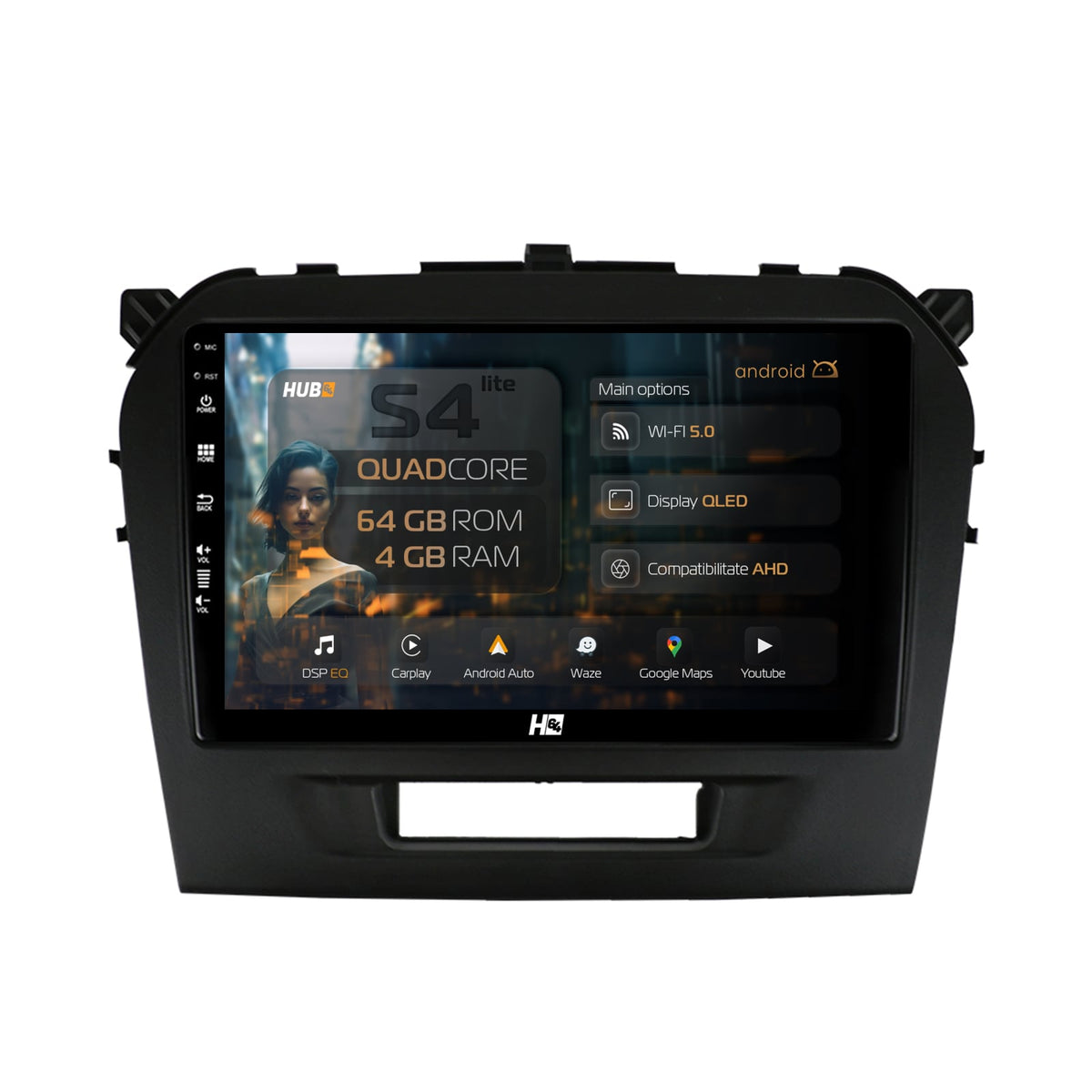 Navigatie HUB64 Suzuki Vitara (2015+), 4GB RAM, Android, Quadcore, DSP, GPS, Wi-FI, Carplay, Android Auto, USB, Bluetooth, Waze, Touchscreen, 9 inch