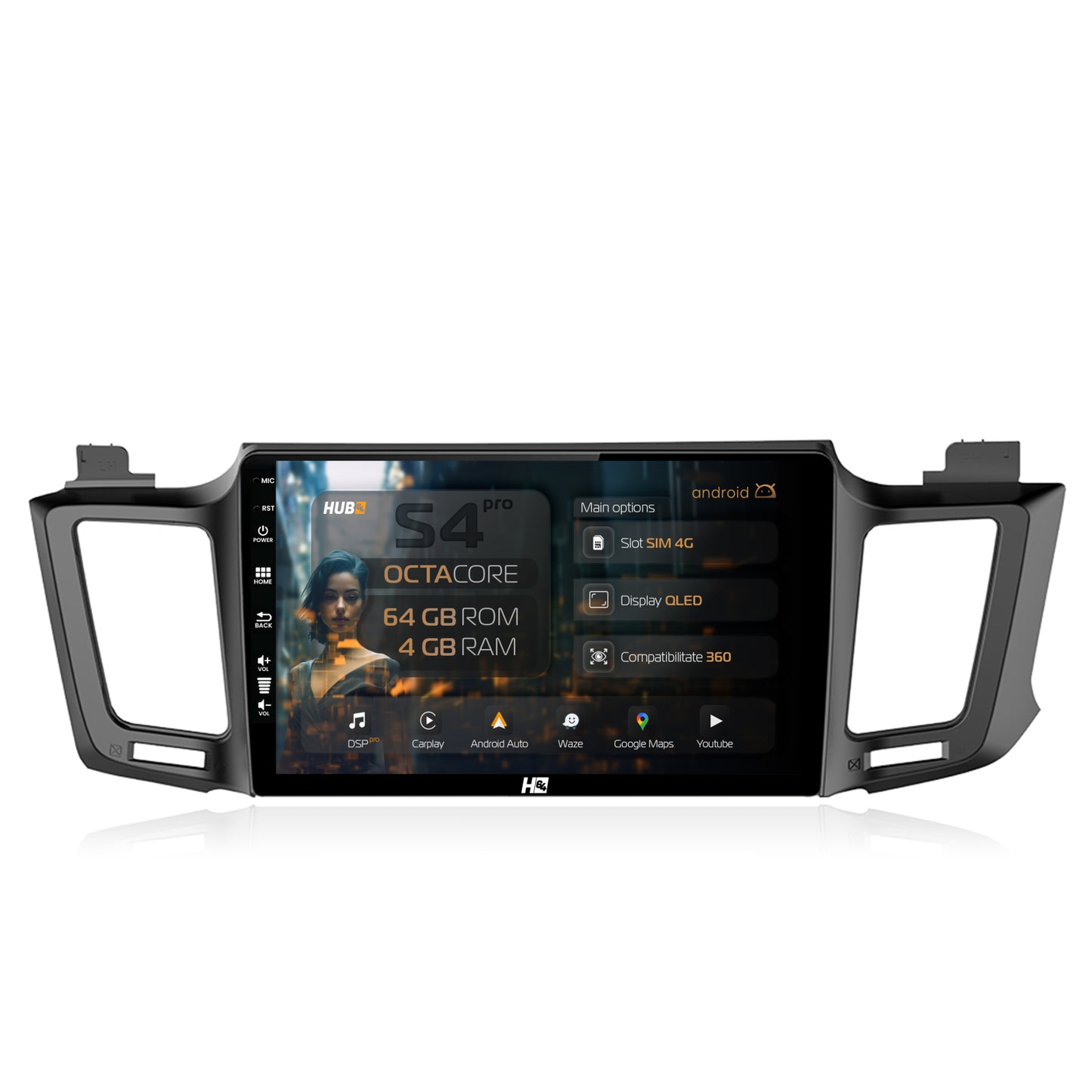 Navigatie HUB64 Toyota RAV4 (2013-2018), 4GB RAM, Android, Octacore, Slot Sim 4G, DSP, GPS, Wi-FI, Carplay, Android Auto, USB, Bluetooth, Waze, Touchscreen, 10.1 Inch