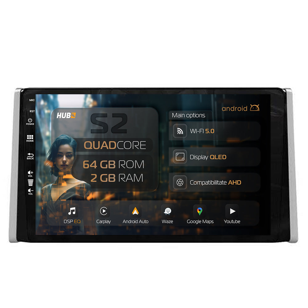 Navigatie HUB64 Toyota RAV4 (2018+), 2GB RAM, Android, GPS, Wi-FI, Carplay, Android Auto, USB, Bluetooth, Radio, Waze, Touchscreen, 9 inch