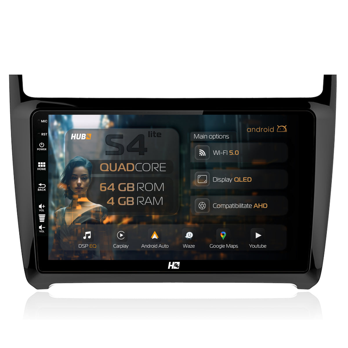 Navigatie HUB64 Volkswagen Polo (2009+), 4GB RAM, Android, Quadcore, DSP, GPS, Wi-FI, Carplay, Android Auto, USB, Bluetooth, Waze, Touchscreen, 9 inch